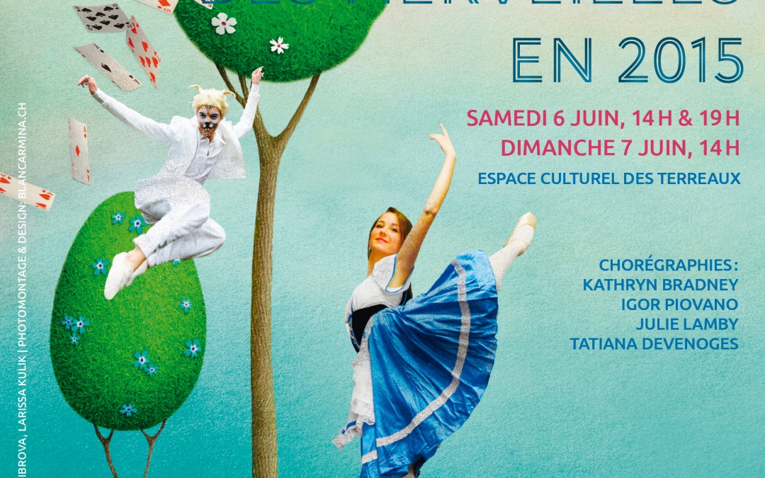 ALICE AUX PAYS DES MERVEILLES EN 2015